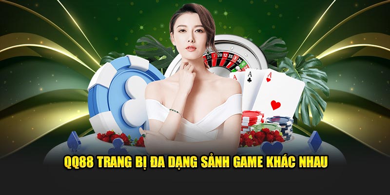 qq88 16 QQ88 trang bị đa dạng sảnh game khác nhau