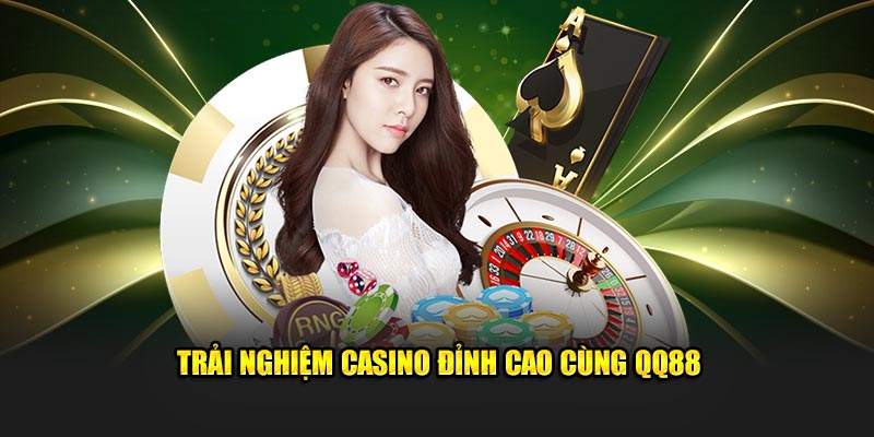 qq88 14 Trải nghiệm casino đỉnh cao cùng QQ88